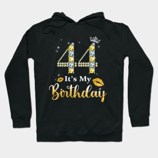 It's My 44th Birthday Hoodie